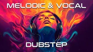 MELODIC DUBSTEP | VOCAL DUBSTEP | MUSIC | MELODIC DUBSTEP MIX