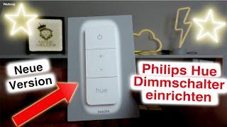 Philips Hue Dimmschalter einrichten und verwenden mit und ohne Hue Bridge  ++ Neue Version