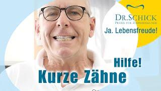 Kurze Zähne! Helfen Veneers, Zahnverlängerung? Zahnarzt Dr. Schick hilft