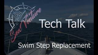 Trawler Swim Step Replacement - Cruising Sea Venture  - EP 63