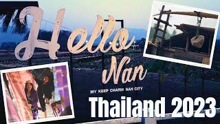 Exploring Nan Province | Thailand 2023