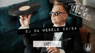 DJ NA WESELE - 2023/2024 - LIVE! - DJ DUAL - www.djdual.pl