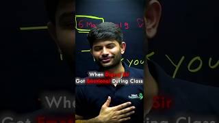 Digraj Sir get's Emotional ||Digraj Singh Rajput #cbse #class10 #shorts #funny #love #sad #trending