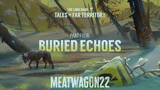 Glimmer Fog | Buried Echoes | The Long Dark Tales from the Far Territory