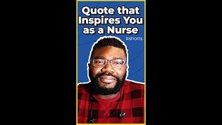 Which Quote Inspires You the Most as a Nurse? #shorts