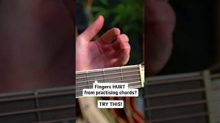 Fingers still HURT from practising chords? Try THIS