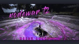 Maegu AWAKENING NODEWAR T2