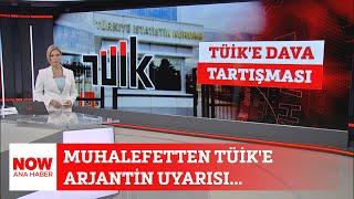 Muhalefetten TÜİK'e Arjantin uyarısı... 12 Ağustos 2024 NOW Ana Haber