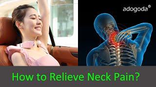 How to Relieve Neck Pain? adogoda Electric Pulse Neck Massager with Hot Compress Therapy Function