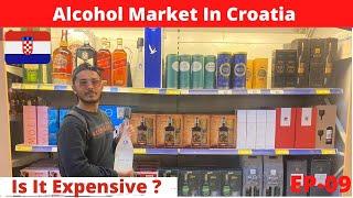 Alcohol Price In Croatia | Europe Alcohol Market | Indian In Croatia