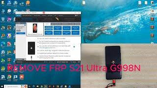 SAMSUNG S21 Ultra/ G998N BYPASS GOOGLE ACCOUNT VI TEST POINT WITH CHIMERA TOOL DONE