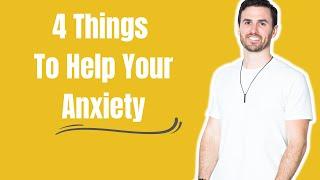 4 Things To Help Your Anxiety | The Mindset Mentor Podcast