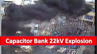 Capacitor Bank 22kV Explosion- Electrical Substation