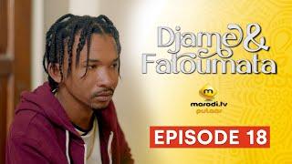 Série - Djame et Fatoumata - Saison 1 - Episode 18 VOSTFR