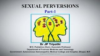 Sexual Perversions Part- 1 (Sexual Paraphilia,  Sexual Deviations)