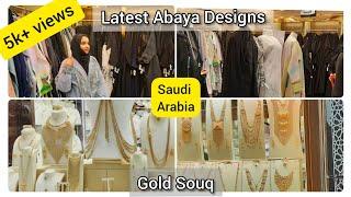 Gold Market in Saudi| New trending Abayas in SaudiArabia |2021 abaya collections |Saudi Gold designs