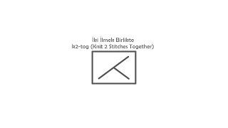 İki İlmek Birlikte / k2-tog ( knit 2 stitches together ) #knitting​ #crochet