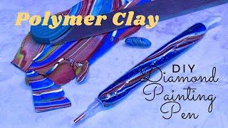 Polymer Clay Diamond Painting Pen | Making My First Polymer Clay Diamond Painting Pen | DIY Clay Pen