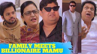 FAMILY MEETS BILLIONAIRE MAMU! Ft. Gullu Dada, Akbar Bin Tabbar