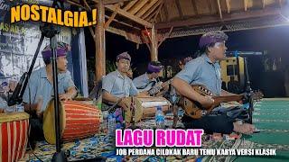 NOSTALGIA LAGU RUDAT - JOB PERDANA CILOKAK BARU TEMU KARYA VERSI KLASIK SIMAK VIDEONYA