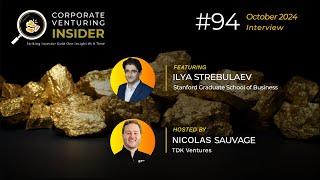 Corporate Venturing Insider #94 with Ilya Strebulaev