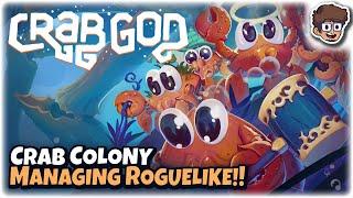 New Crab Colony Managing Roguelike! | Let's Try Crab God