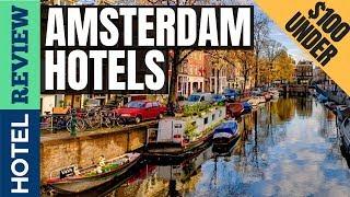  Best Hotels in Amsterdam