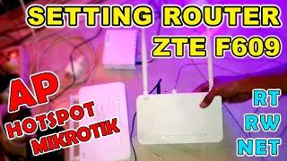 Setting ZTE F609 Untuk AP Hotspot Mikrotik