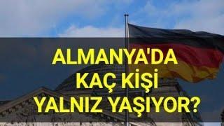 ALMANYA'DA KAÇ KİŞİ YALNIZ YAŞIYOR?  #ALMANYA