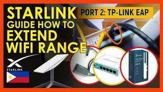 STARLINK GUIDE HOW TO EXTEND WIFI RANGE + MIKROTIK STARLINK FILTERING + TP-LINK EAP110 OUTDOOR SETUP