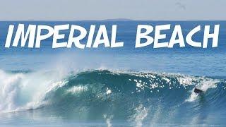 IMPERIAL BEACH SURFING  South San Diego Barrels