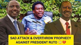 PROPHET MATHEW'S SADDENING ATTACK & OVERTHROW PROPHECY TO PRESIDENT RUTO. RAILA TO LOSE AU SEAT