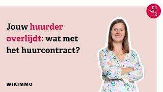 Uw huurder overlijdt : wat met het huurcontract? - Wikimmo