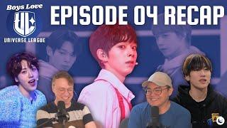 Universe League Episode 04 Recap | Boys Love Universe League