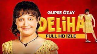 Deliha - Tek Parça HD İzle