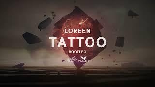 Loreen - Tattoo (Rey Putra & DJ Yasmin Bootleg)