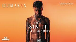 Dalex - Sin Ti ft. Sech, Miky Woodz [Audio Oficial]