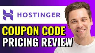 Hostinger Coupon Codes 2025 Max Discount (Pricing Plans Review)