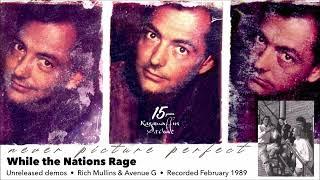 Rich Mullins & Avenue G - While the Nations Rage | Never Picture Perfect demos