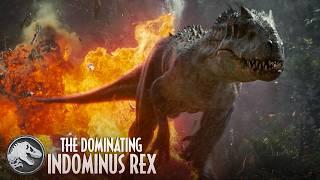 Jurassic World | The Unstoppable Force of the Indominus Rex