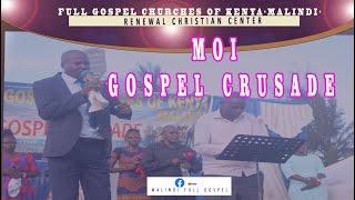 MOI GOSPEL CRUSADE DAY 3 -PRAISE  BY MALINDI FULL GOSPEL WORSHIP TEAM