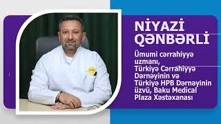 ÜMUMİ CƏRRAHİYYƏ UZMANI NİYAZİ QƏNBƏRLİ KİMDİR? AVTOBİOQRAFİK VİDEO.  WIKIMED.AZ TEQDIM EDIR