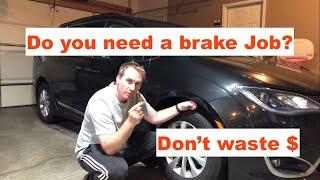 Brake Inspection: How to know if you need a brake job