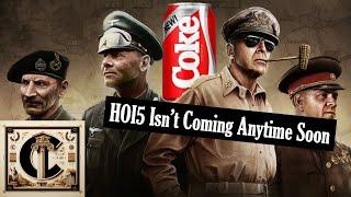 Hearts of Iron 5 is Never Coming Out ... And It's Your Fault