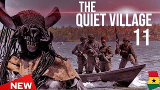 THE QUIET VILLAGE - EPISODE 11 | NOLLYWOOD| GHANA MOVIE| HORROR MOVIES| SCARY MOVIE @SyproFilmsTv