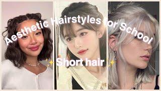 Aesthetic Hairstyles for School  |Short Hair Version| *Easy*