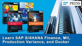 Learn SAP S/4HANA Finance, Docker and SAP MII with January's New SAP PRESS Books