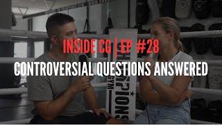 INSIDE CG | Episode #28 Controversial Questions Answered