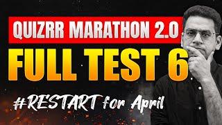  Quizrr Full Test 6 | The 99+ Percentile Marathon 2.0 Continues | MathonGo | Anup sir #JEEMainApril