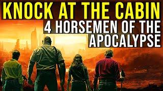 KNOCK AT THE CABIN (Four Horsemen of the Apocalypse + Ending) EXPLAINED